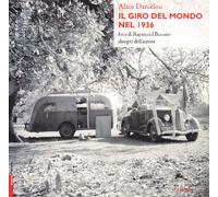 Il giro del mondo nel 1936. Ediz. illustrata