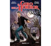 Il giro dell'horror. Con Video