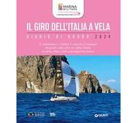 Il giro dell'Italia a vela. Diario di bordo 2024