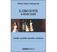 Il giro di vite di Henry James. Analisi, tecniche narrative, struttura