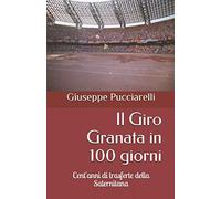 Il Giro Granata in 100 giorni: Cent'anni di trasferte della Salernitana