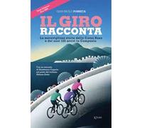 Il Giro racconta. La meravigliosa storia della Corsa Rosa e dei suoi 122 arrivi in Campania