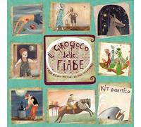 Il girogioco delle fiabe. Kit didattico