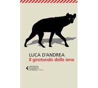 IL GIROTONDO DELLE IENE - D'ANDREA LUCA - Feltrinelli
