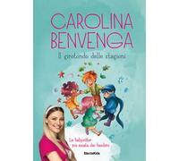 Il girotondo delle stagioni. Ediz. a colori