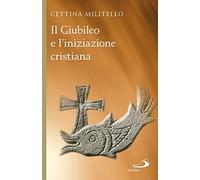 Il giubileo e l'iniziazione cristiana
