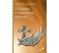 Il giubileo e l'iniziazione cristiana