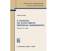 Il giudicato nel nuovo diritto processuale amministrativo