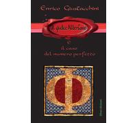 Il giudice Albertano e il caso del numero perfetto - Giustacchini Enrico