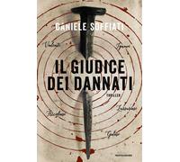 Il giudice dei dannati - Soffiati Daniele