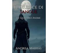 Il Giudice di Sangue: Le Quattro Anime