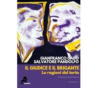 Il giudice e il brigante. Le ragioni del torto