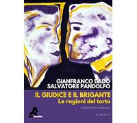 Il giudice e il brigante. Le ragioni del torto
