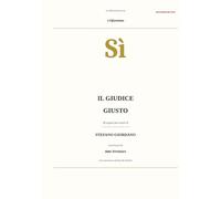 Il giudice giusto. 50 ragioni per votare sì