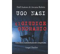 IL GIUDICE ONORARIO: Una storia maledettamente complicata