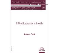 Il giudice penale minorile - Conti Andrea