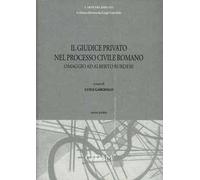 Il giudice privato nel processo civile romano. Omaggio ad Alberto Burdese