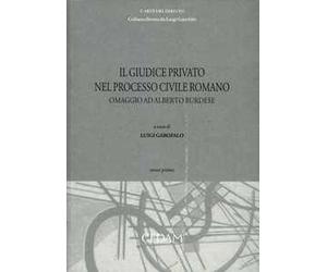 Il giudice privato nel processo civile romano. Omaggio ad Alberto Burdese