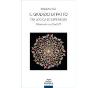 Il giudizio di fatto. Tra logica ed esperienza. Dibattendo con ChatGPT