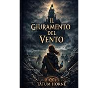 Il Giuramento del Vento: Rotte spezzate verso la Torre degli Zefiri