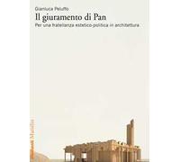 Il giuramento di Pan. Per una fratellanza estetico-politica in architettura