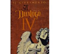 Il giuramento. Il decalogo (Vol. 4)