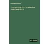 Il giuramento politico in rapporto al mandato legislativo