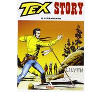 Il giuramento. Tex Story (Vol. 3)