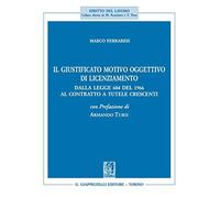 Il giustificato motivo oggettivo di licenziamento. Dalla legge 604 del 196...