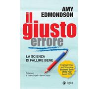 Il giusto errore. La scienza del fallire bene [Paperback] [Apr 05, 2024] Edmonds