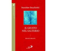 Il «giusto» nel Salterio. Ideale e realtà