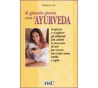 Il giusto peso con l'ayurveda