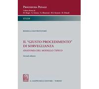 Il «giusto procedimento» di sorveglianza