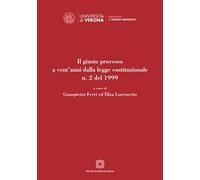 Il giusto processo a vent'anni dalla legge costituzionale n. 2 del 1999