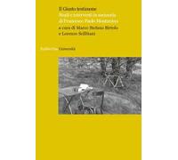 Il giusto testimone. Studi e interventi in memoria di Francesco Paolo Montanino