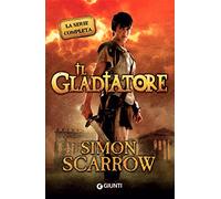 Il gladiatore. La serie completa