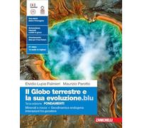 9788808925169 IL GLOBO TERRESTRE E LA SUA EVOLUZIONE E ZANICHELLI MAURIZIO PAROT