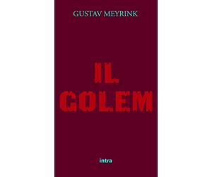 Il Golem (Tradotto e annotato)