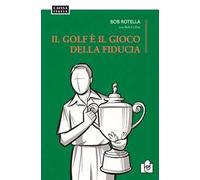 Il golf è il gioco della fiducia