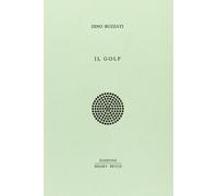 Il golf [Paperback] [Feb 01, 2013] Buzzati, Dino