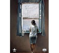 Il golfo di Laurance - Pucci Flavio