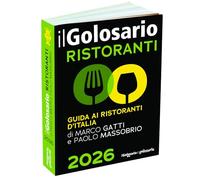 Il golosario 2026. Guida ai ristoranti d'Italia