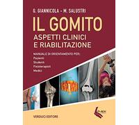 Il gomito. Aspetti clinici e riabilitazione