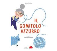 Il gomitolo azzurro. Ediz. a colori