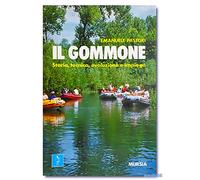 IL GOMMONE,storia,tecnica,evoluzione e impiego - Emanuele Pastori - mursia - Biblioteca del mare - anno 1987