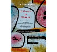 Il «Gorgia» di Platone. La «domanda» chiave del dialogo, il testo