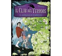 Il gorgoglio famelico. Il club del terrore