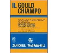 Il gould Chiampo. Dizionario enciclopedico di medicina inglese-italiano, italiano-inglese. Ediz. bilingue