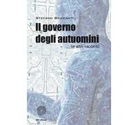 Il governo degli autuomini (e altri racconti)