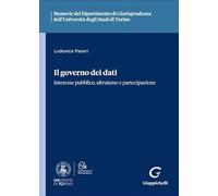 Il governo dei dati. Interesse pubblico, altruismo e partecipazione